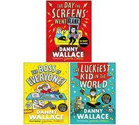 Danny Wallace - The Day the Screens Went Blank, The Boss of Everyone, The Luckiest Kid in the World