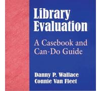 Danny Wallace Library Evaluation: A Casebook & Can-Do Guide Paperback Danny Wallace Multicolor