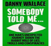 Danny Wallace Somebody Told Me Hardback Book Danny Wallace Multicolor