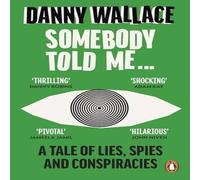 Danny Wallace Somebody Told Me Paperback Book Danny Wallace Multicolor