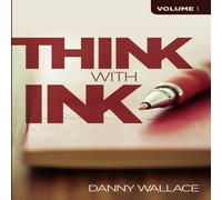 Danny Wallace THINK WITH INK - VOL 1 Paperback Book Danny Wallace Multicolor
