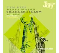 Danny Walsh, Tim Ries & Charles Pillow - Jam Session, Vol. 27
