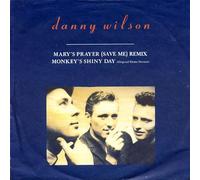 DANNY WILSON 7"Single -Mary's Prayer/Monkey's Shiny Day,EX+ (near mint)