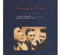 Danny Wilson - Danny Wilson - Mary's Prayer / Monkey's Shiny Day (7" Vinyl)