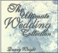 Danny Wright - Ultimate Wedding Collection