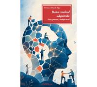 Daño cerebral adquirido: Voces, procesos y trabajo social