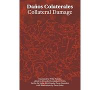 Daños Colaterales: Collateral Damage
