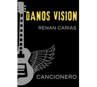Danos Visión: Cancionero