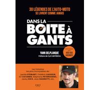 Dans La Boîte à Gants: 30 légende de l'auto-moto se livrent comme jamais