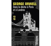 Dans la dèche à Paris et à Londres (Littérature étrangère)