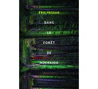 Dans la foret d'Hokkaido
