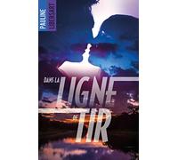 Dans la ligne de tir