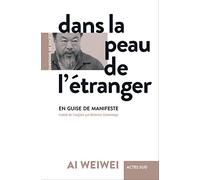 Dans la peau de l'étranger: En guise de manifeste