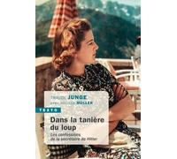 Dans la tanière du loup: Les confessions de la secrétaire de Hitler