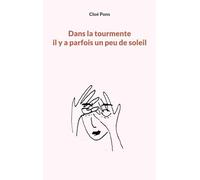 Dans la tourmente il y a parfois un peu de soleil