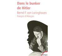 Dans le bunker de Hitler (Tempus): 23 juillet 1944 - 29 avril 1945