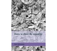 Dans le deuil du souvenir