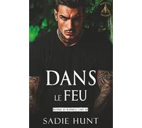 Dans Le Feu: Une Romance New Adult Sombre (Batards de Blackwell)