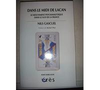 Dans le midi de Lacan - Le mouvement psychanalytique dans le sud de la France
