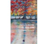 Dans le miroir de mon âme