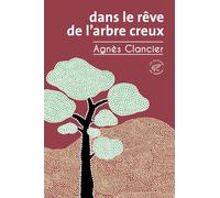 Dans le rêve de l'arbre creux
