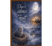Dans le silence de la nuit: Improbables destinées (Livre IV)