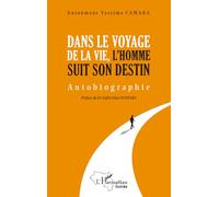 Dans le voyge de la vie, l'homme suit son destin (Harmattan Guinée)