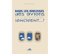 Dans les coulisses des avions : tout ce que les passagers ignorent...
