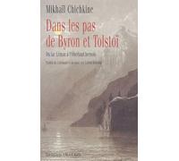 DANS LES PAS DE BYRON ET TOLSTOI: DU LAC LÉMAN À L'OBERLAND BERNOIS (0000)