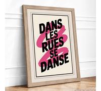 Dans Les Rues Se Danse Typography Framed Wall Art Print A3 (42×29.7cm) Oak, Wall Decor for Living Room, Bedroom, Office & Home, Ready to Hang, Art Gift