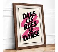 Dans Les Rues Se Danse Typography Framed Wall Art Print A4 (29.7×21cm) Walnut, Wall Decor for Living Room, Bedroom, Office & Home, Ready to Hang, Art Gift