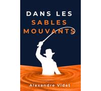 Dans les sables mouvants: Ne vous enlisez plus dans le marketing. Développez votre entreprise sur un terrain solide.