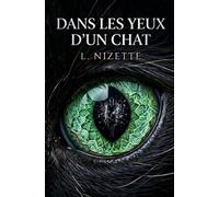Dans les yeux d'un chat (Lila Morel)