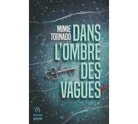 Dans l'ombre des vagues