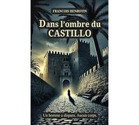 Dans l'ombre du Castillo