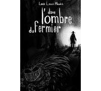 Dans l'ombre du fermier