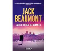 Dans l'ombre du Kremlin: Tome 2, Le retour du Frenchman