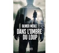 Dans l'ombre du loup