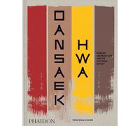 Dansaekhwa: Korean Abstract Art and Its Cultural Impact