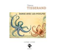 Danse avec les poulpes. Set