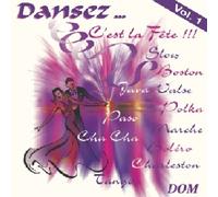 Danse Festival Dansez ... - C'Est La Fête !!! - Vol.1