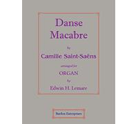 Danse Macabre (Op. 40) (arr. by Edwin H. Lemare) for Organ by Camille Saint-Saëns