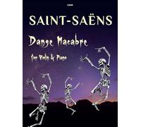 Danse Macabre Op. 40 (Violin and Piano) Camille Saint-Saens, Clifton Edition C448 (Previously EMA116)
