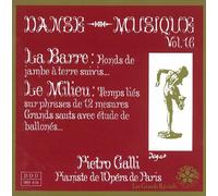 Danse - Musique, Vol 16 : La Barre, le Milieu