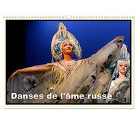 Danses de l'âme russe (Calendrier mural 2027 DIN A3 vertical), CALVENDO calendrier mensuel: Toute l'âme de la Russie anime cette troupe du Théâtre ... sur des musiques et des chants traditionnels