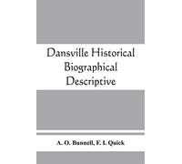Dansville; historical, biographical, descriptive