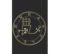 DANTALION: SIGIL KING SOLOMON 72 DEMON GOETIA 6X9 100 PAGE EVOCATION JOURNAL