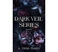 Dante: A Dark Cartel Romance (Dark Veil Series)