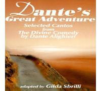 Dante Alighieri Dante's Great Adventure: Selected Cantos from the Divine Comedy Dante Alighieri Multicolor