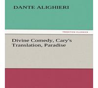 Dante Alighieri Divine Comedy, Cary's Translation, Paradise Paperback Book Dante Alighieri Multicolor